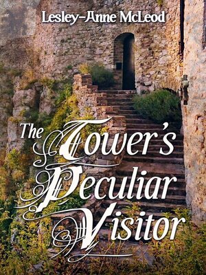 cover image of The Tower's Peculiar Visitor